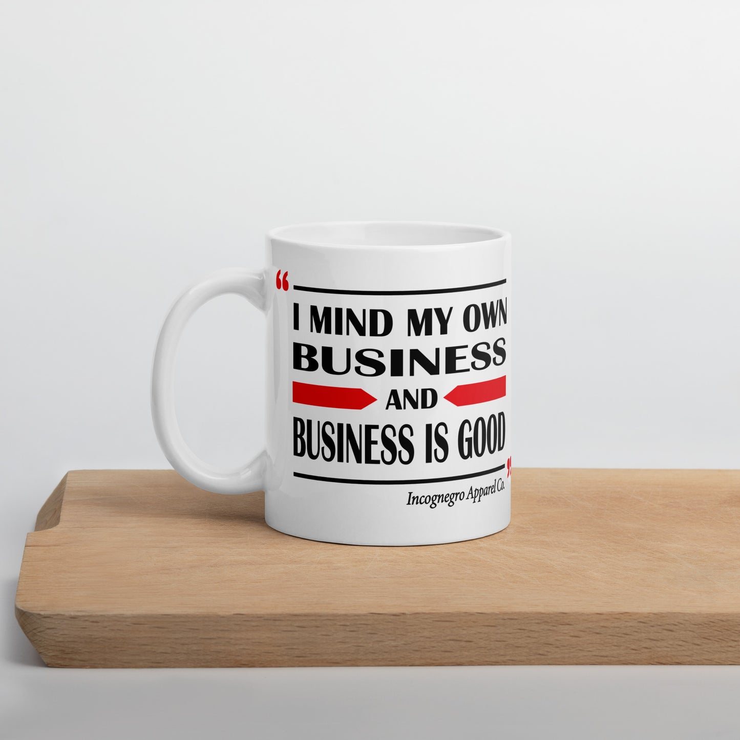 Mind My Own Business mug - 11oz